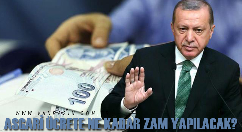 Asgari ücrete ne kadar zam yapılacak?