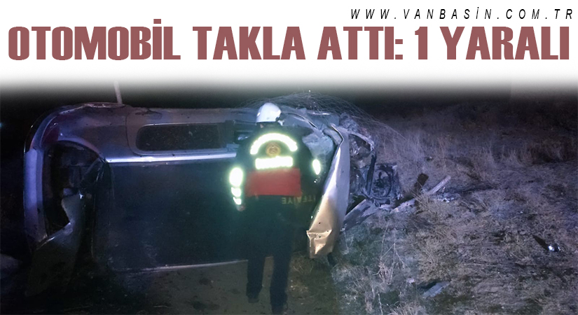 Otomobil takla attı: 1 yaralı