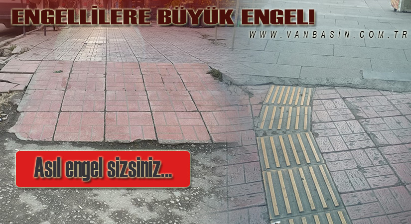 Van’da engellilere Büyük Engel!
